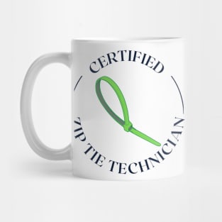 Certified Zip Tie Technician Mug